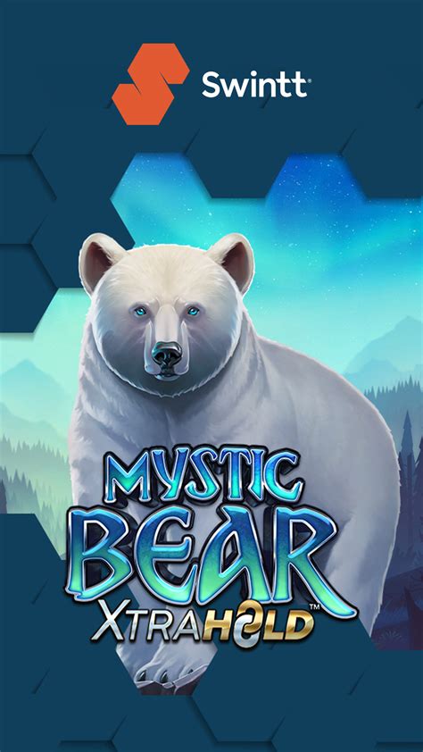 Mystic Bear Xtrahold Bwin